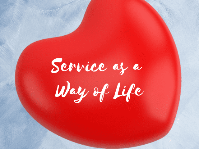 Service as a Way of Life